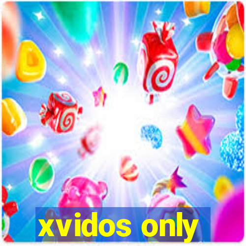 xvidos only